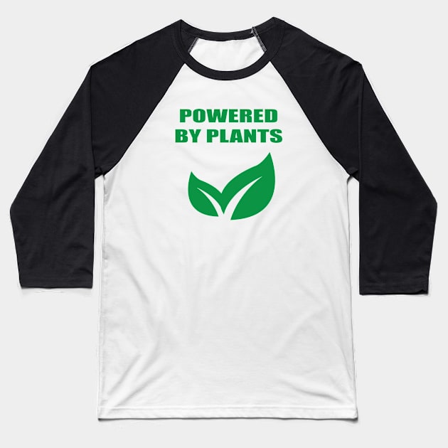 Powered By Plants Baseball T-Shirt by JevLavigne